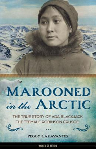 Kniha Marooned in the Arctic Peggy Caravantes