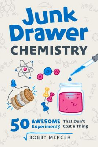 Kniha Junk Drawer Chemistry Bobby Mercer