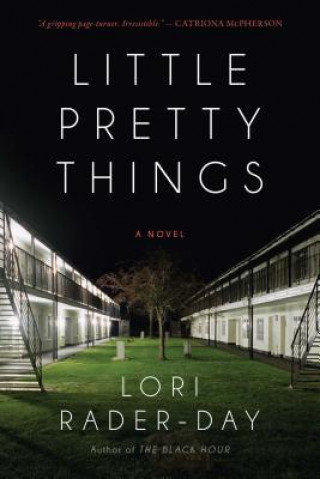 Könyv Little Pretty Things Lori Rader-Day