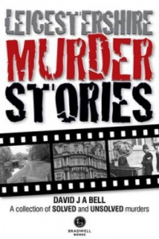 Libro Leicestershire Murder Stories David J. A. Bell