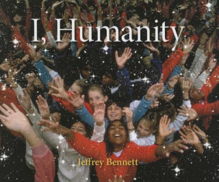 Książka I, Humanity Jeffrey Bennett