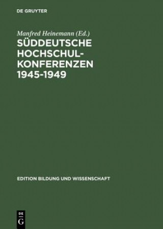 Kniha Suddeutsche Hochschulkonferenzen 1945-1949 Manfred Heinemann