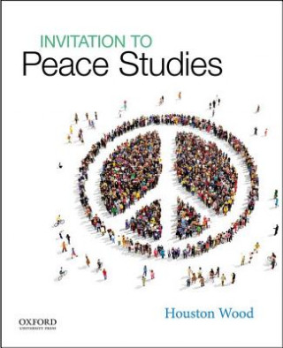 Kniha Invitation to Peace Studies Houston Wood