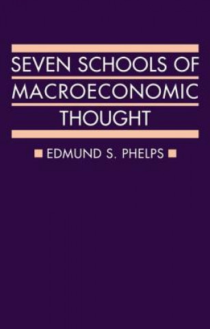 Książka Seven Schools of Macroeconomic Thought Edmund S. Phelps