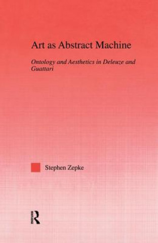 Kniha Art as Abstract Machine Stephen Zepke