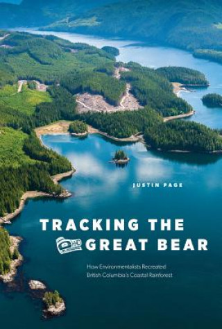 Carte Tracking the Great Bear Justin Page