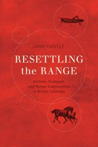 Kniha Resettling the Range John Thistle