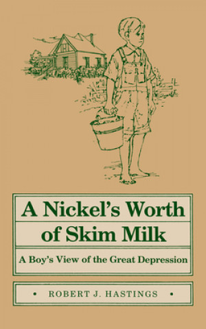 Kniha Nickel's Worth of Skim Milk Robert J Hastings