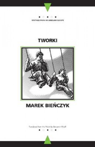 Kniha Tworki Marek Bienczyk