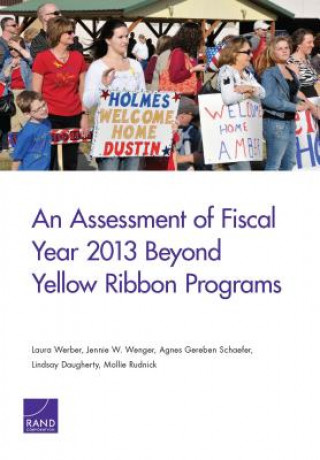 Book Assessment of Fiscal Year 2013 Beyond Yellow Ribbon Programs Laura Werber