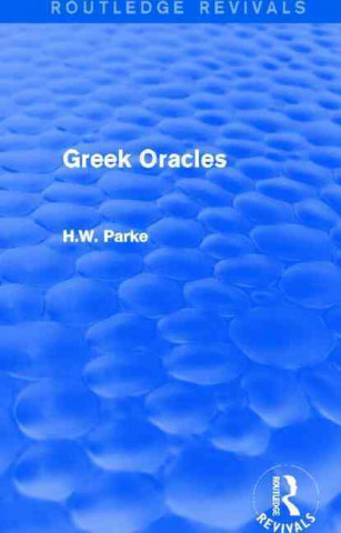 Książka Greek Oracles (Routledge Revivals) H. W. Parke