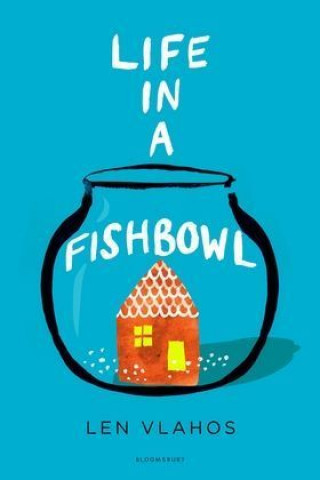Könyv Life in a Fishbowl Len Vlahos
