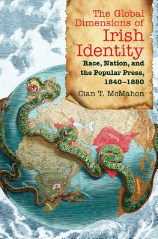 Carte Global Dimensions of Irish Identity Cian T. McMahon