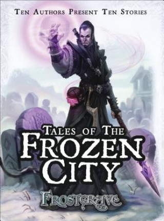 Книга Frostgrave - Tales of the Frozen City Joseph McCullough