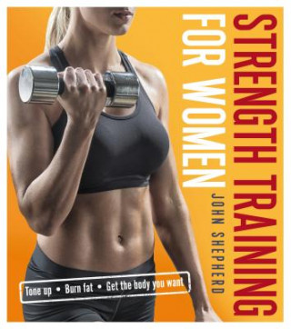Kniha Strength Training for Women John Shepherd