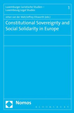 Libro Constitutional Sovereignty and Social Solidarity in Europe ELLSWORTH JEFFREY