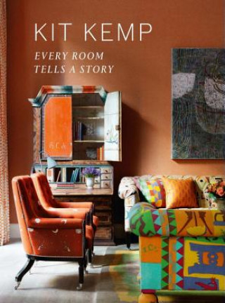 Könyv Every Room Tells A Story Kit Kemp