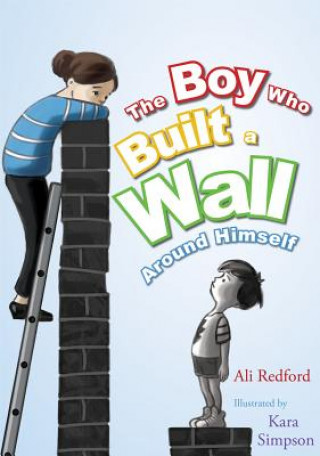 Book Boy Who Built a Wall Around Himself Plum Stickleberry