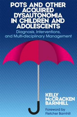 Libro POTS and Other Acquired Dysautonomia in Children and Adolescents MCCRACKEN BARNHILL K