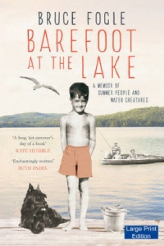 Könyv Barefoot at the Lake Bruce Fogle