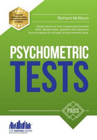 Kniha How to Pass Psychometric Tests: The Complete Comprehensive Workbook Containing Over 340 Pages of Sample Questions and Answers to Passing Aptitude and Richard McMunn