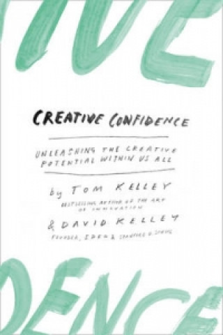 Knjiga Creative Confidence DAVID KELLEY AND TOM
