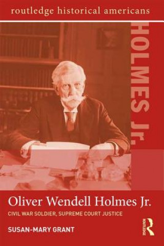 Carte Oliver Wendell Holmes, Jr. Susan-Mary Grant
