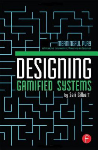 Carte Designing Gamified Systems Sari Gilbert
