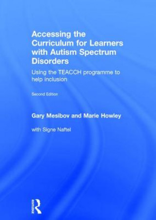 Könyv Accessing the Curriculum for Learners with Autism Spectrum Disorders Signe Naftel