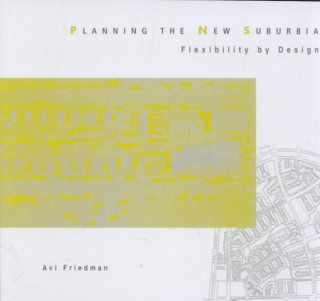 Buch Planning the New Suburbia Avi Friedman