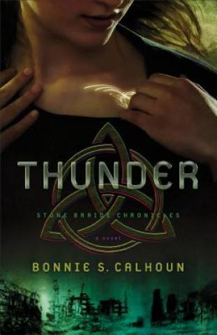 Книга Thunder A Novel Bonnie S. Calhoun
