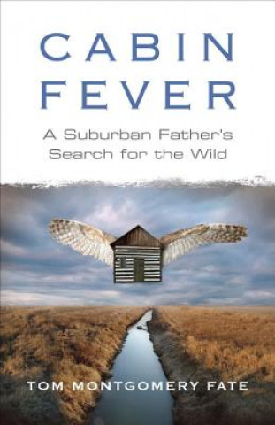 Buch Cabin Fever Tom Montgomery Fate