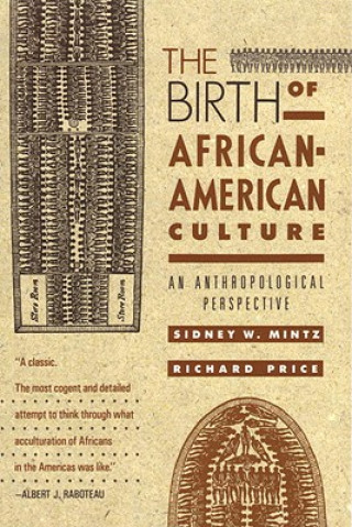 Knjiga Birth of African-American Culture Richard Price