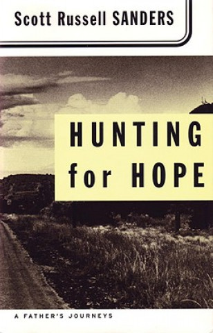 Könyv Hunting for Hope Scott R. Sanders