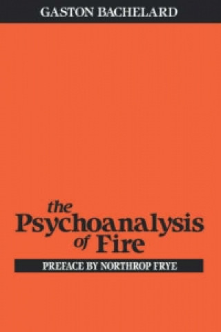 Книга Psychoanalysis of Fire Gaston Bachelard