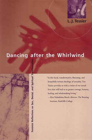 Knjiga Dancing after the Whirlwind Linda J. Tessier
