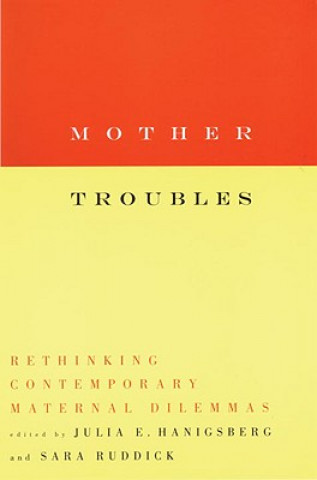 Kniha Mother Troubles Julia Hanigsberg
