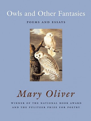 Carte Owls and Other Fantasies Mary Oliver