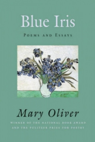 Książka Blue Iris Mary Oliver