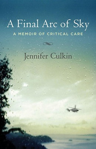 Knjiga Final Arc of Sky Jennifer Culkin