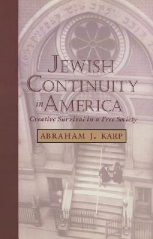 Könyv Jewish Continuity in America Abraham J. Karp