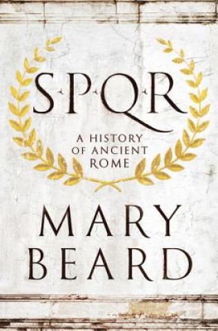 Knjiga SPQR - A History of Ancient Rome Mary Beard