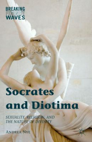 Knjiga Socrates and Diotima Andrea Nye