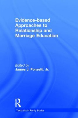 Kniha Evidence-based Approaches to Relationship and Marriage Education 