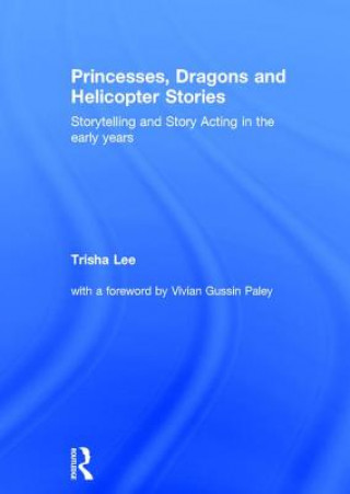 Buch Princesses, Dragons and Helicopter Stories Trisha Lee