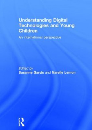 Book Understanding Digital Technologies and Young Children 