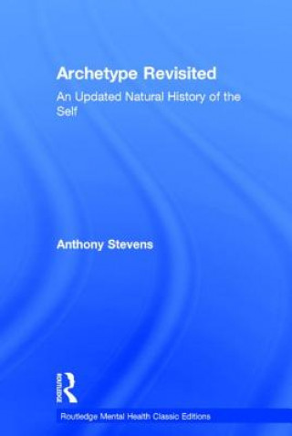 Kniha Archetype Revisited Anthony Stevens