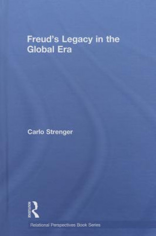 Carte Freud's Legacy in the Global Era Carlo Strenger