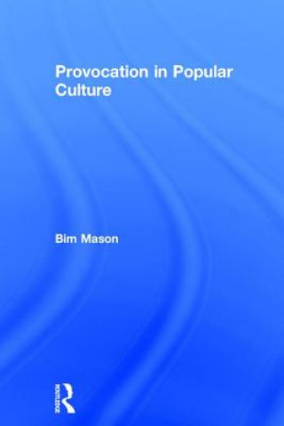 Βιβλίο Provocation in Popular Culture Bim Mason