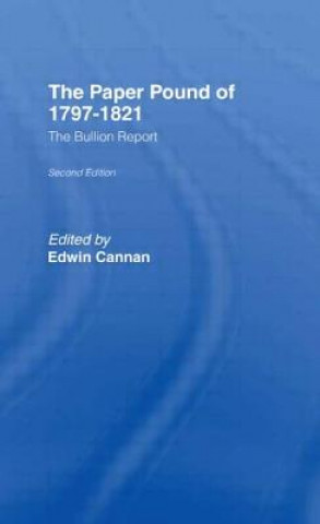 Könyv Paper Pound of 1797-1812 Edwin Cannan